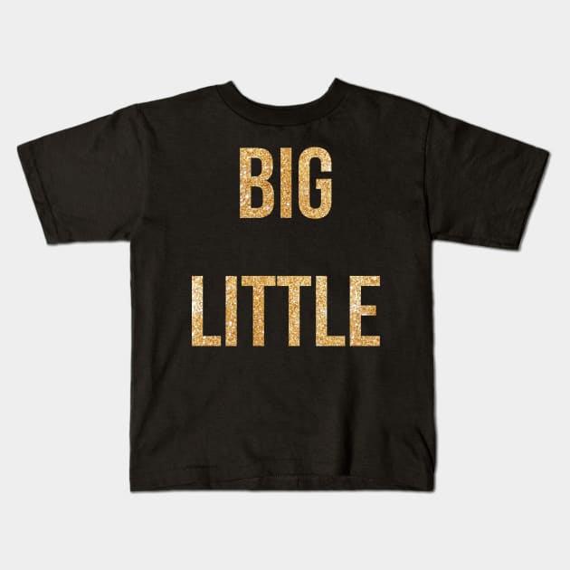 Big Little Gold Kids T-Shirt by lolosenese